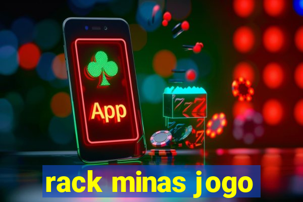 rack minas jogo